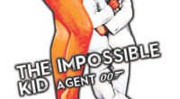 THE IMPOSSIBLE KID-AGENT 00 1