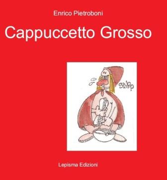 cappuccetto grosso